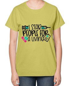 I Stab People For A Living Style Style 923# - nurse-  Ladies T-Shirt