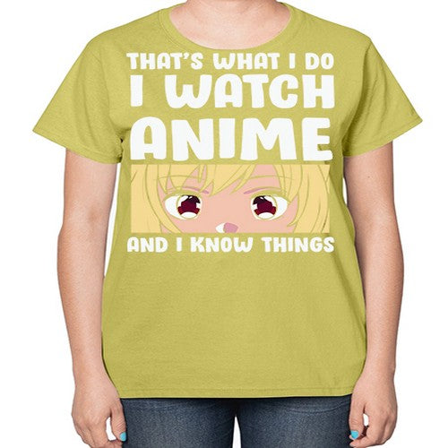 I Watch Anime I Know Things Anime Lover 245# - anime-  Ladies T-Shirt