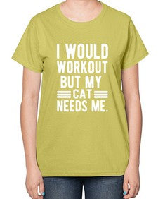 I would Workout - cats-  Ladies T-Shirt