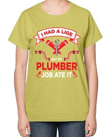 IHadaLifebutTshirt931# - plumber-  Ladies T-Shirt