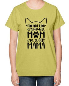 Im Not Like A Regular Mom Style 95# - cats-  Ladies T-Shirt