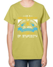 Im a computer scientist my level of sarsasm is very 35# - computer-  Ladies T-Shirt
