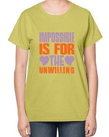 Impossible is for the unwilling Style 241# - cleaner-  Ladies T-Shirt