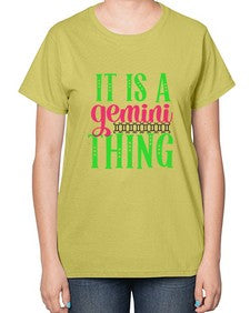 It is a gemini thing 254# - gemini-  Ladies T-Shirt