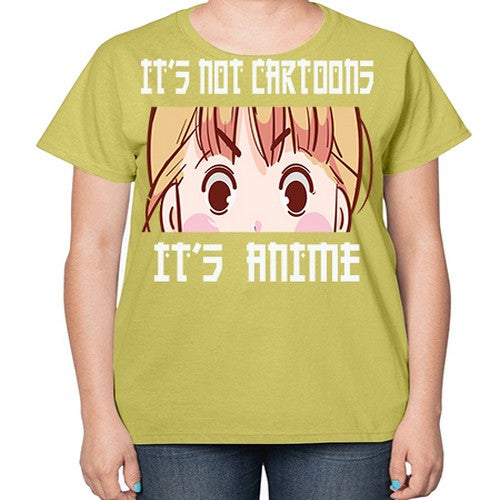 Its Not Cartoons Its Anime Anime 255# - anime-  Ladies T-Shirt