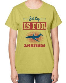 Jet lag is for amateurs 1# - airplane-  Ladies T-Shirt