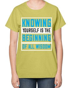 Knowing yourself is the beginning of all wisoom Style 37# - Self awareness-  Ladies T-Shirt
