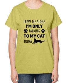 Leave Me Alone Style 62# - cats-  Ladies T-Shirt