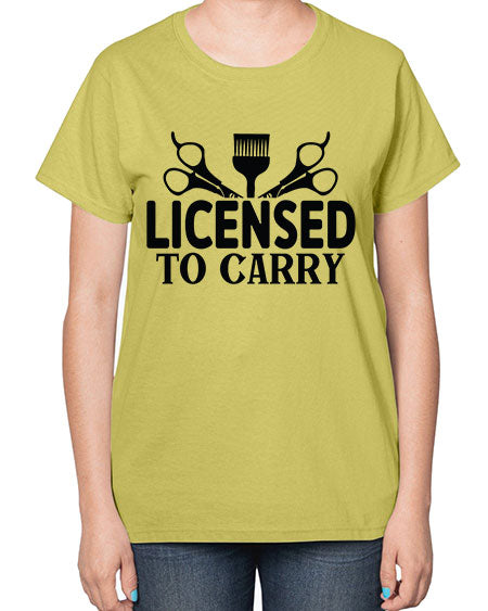 Licensed To Carry 1050# - hairdresser-  Ladies T-Shirt
