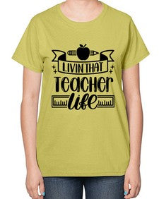 Livin That Teacher Life Style 1066# - teacher-  Ladies T-Shirt