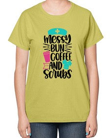 Messy Bun Coffee And Style Style 1097# - nurse-  Ladies T-Shirt