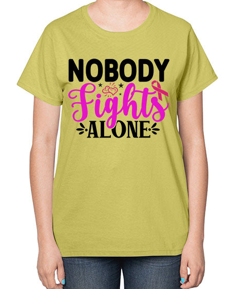 Nobody Fights Alone 12# - breast cancer-  Ladies T-Shirt