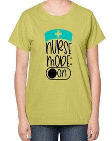 Nurse Mode On Style Style 1182# - nurse-  Ladies T-Shirt