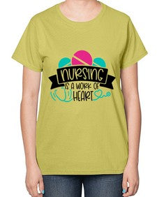 Nursing Is A Work Of Heart Style Style 1270# - nurse-  Ladies T-Shirt