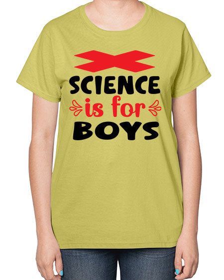 Science is for Boys 105# - general science-  Ladies T-Shirt