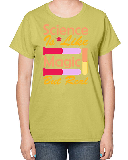 ScienceIsLikeMagicButScience tshirt design Sciencetshirtdesign 50# - general science-  Ladies T-Shirt