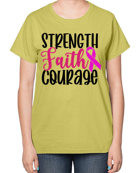 Strength Faith Courage 7# - breast cancer-  Ladies T-Shirt