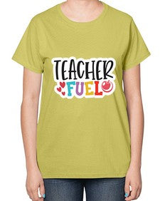 Teacher Fuel 1448# - teacher-  Ladies T-Shirt