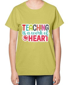 Teaching Is A Work Of Heart 1477# - teacher-  Ladies T-Shirt
