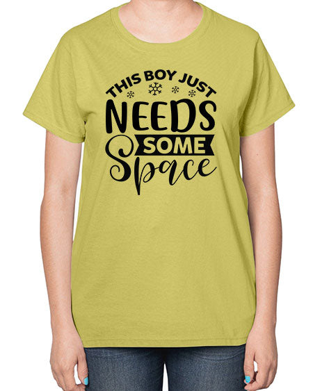 This Boy Just Needs Some Space 7# - space-  Ladies T-Shirt