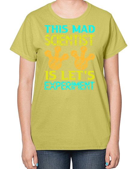 ThisMadScientistIsLetsScience tshirt design Sciencetshirtdesign 15# - general science-  Ladies T-Shirt