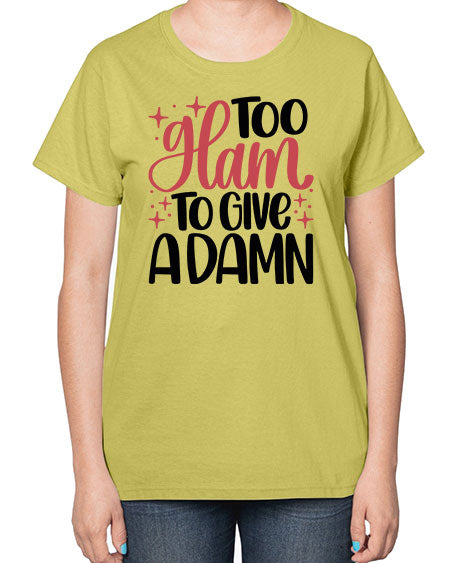 Too Glam To Give A Damn Style 9# -makeup  Ladies T-Shirt
