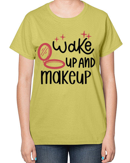 Wake up and Makeup Style 7# -makeup  Ladies T-Shirt