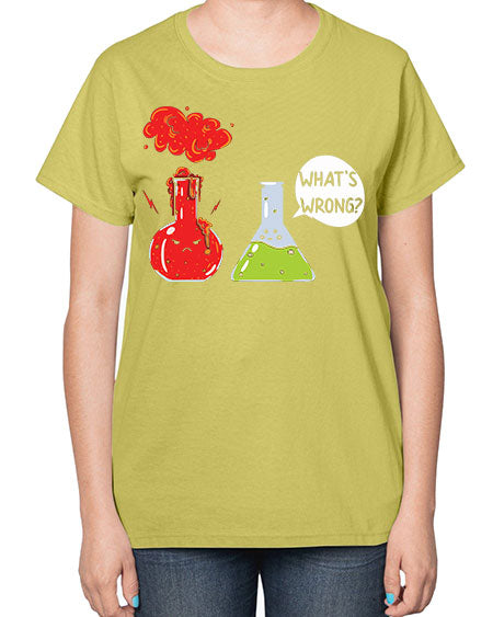 WhatsWrongScienceTshirt 11# - general science-  Ladies T-Shirt