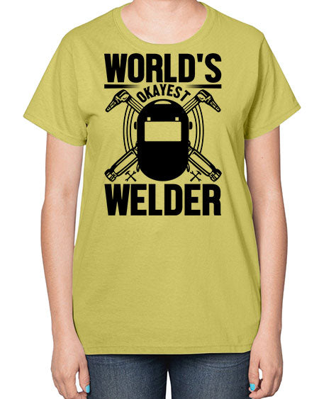 Worlds okayest Style 1666# - welder-  Ladies T-Shirt
