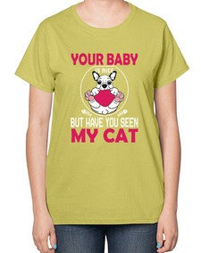 Your Baby Is Nice - cats-  Ladies T-Shirt
