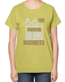 Your clean home is our Business Style 491# - cleaner-  Ladies T-Shirt
