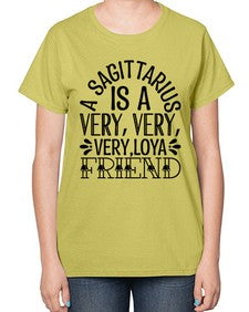 a sagittarius is very loyal 61# - sagittarius-  Ladies T-Shirt
