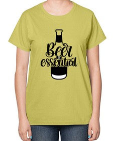 beer is essential 650# - beer-  Ladies T-Shirt
