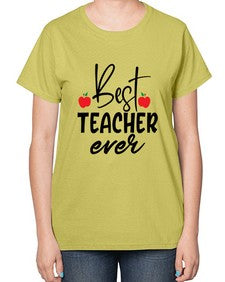 best teacher ever Style 80# - teacher-  Ladies T-Shirt