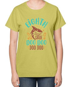 eighth grade doo doo 51# - eighth grade-  Ladies T-Shirt