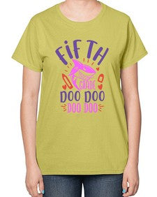 fifth grade doo doo 65# - fifth grade-  Ladies T-Shirt