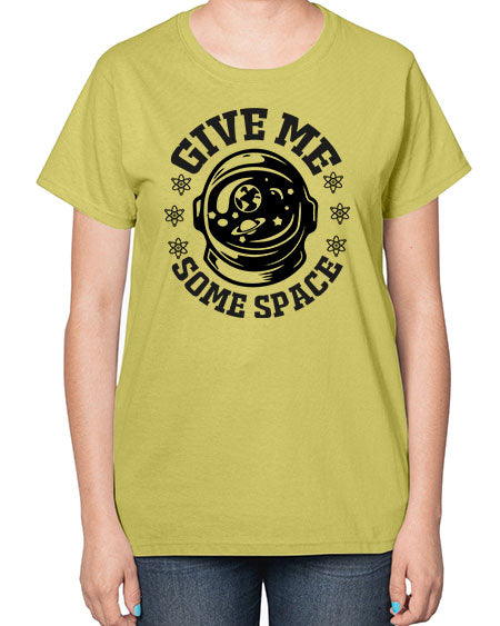 give me some space 35# - space-  Ladies T-Shirt