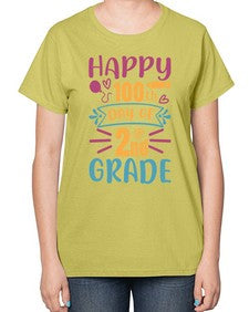 happy one hundredth day of second grade 249# - second grade-  Ladies T-Shirt