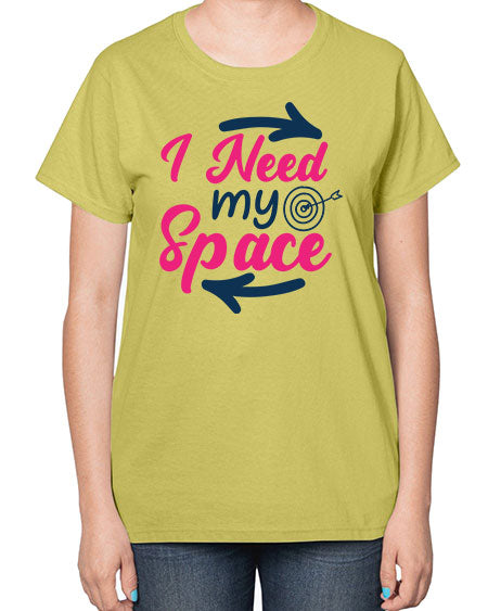i need my space 23# - space-  Ladies T-Shirt