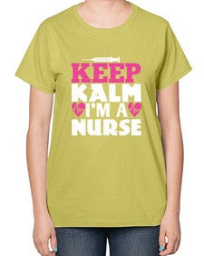 keep klam im a nurse Style 261# - nurse-  Ladies T-Shirt