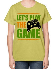 lets play the game 136# - video games-  Ladies T-Shirt