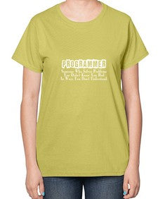 programmer some one who 1# - computer-  Ladies T-Shirt