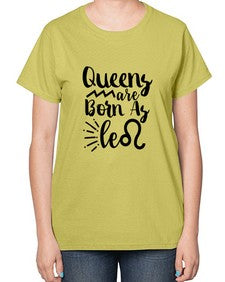 queens Are Born As Leo 386# - leo-  Ladies T-Shirt