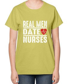 real men date nurses 1348# - nurse-  Ladies T-Shirt