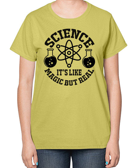 science it s like magic but real 85# - general science-  Ladies T-Shirt
