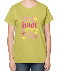 second grade life 825# - second grade-  Ladies T-Shirt