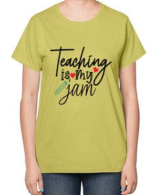 teaching is my jam Style 404# - teacher-  Ladies T-Shirt