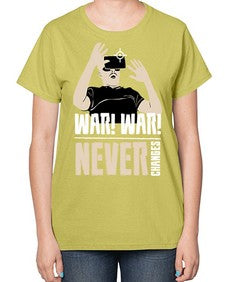 war war never changes 162# - video games-  Ladies T-Shirt