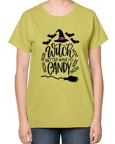 witch better have my candy 17# - witch-  Ladies T-Shirt