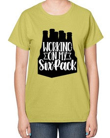 working on my six pack 1789# - beer-  Ladies T-Shirt